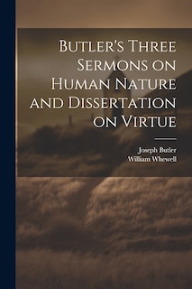 Front cover_Butler's Three Sermons on Human Nature and Dissertation on Virtue