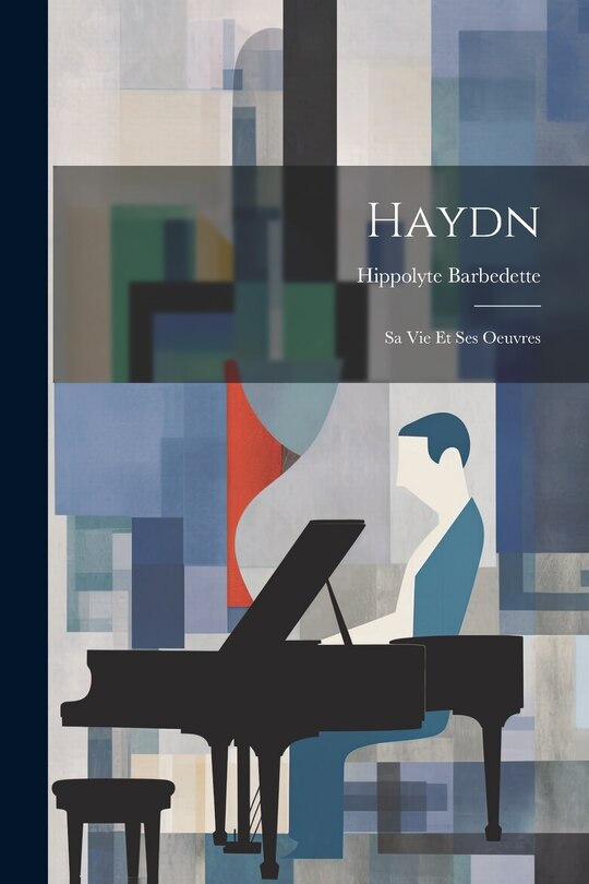 Couverture_Haydn; sa vie et ses oeuvres
