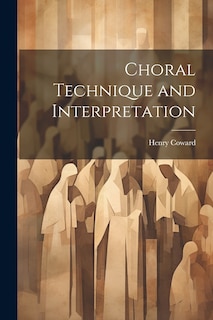 Front cover_Choral Technique and Interpretation