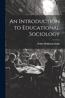 Front cover_An Introduction to Educational Sociology