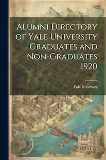 Front cover_Alumni Directory of Yale University Graduates and Non-graduates 1920
