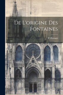 Front cover_De l'origine des fontaines