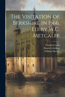 Front cover_The Visitation of Berkshire in 1566, Ed. by W.C. Metcalfe