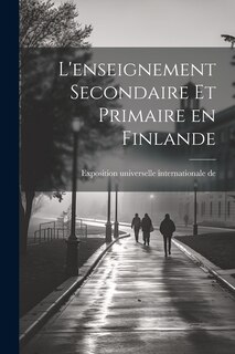 Front cover_L'enseignement secondaire et primaire en Finlande
