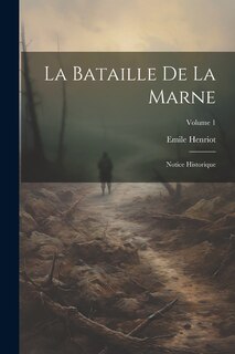 Front cover_La bataille de la Marne; notice historique; Volume 1