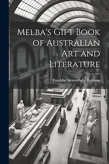 Front cover_Melba's Gift Book of Australian art and Literature
