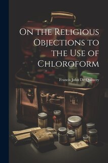 Couverture_On the Religious Objections to the use of Chloroform