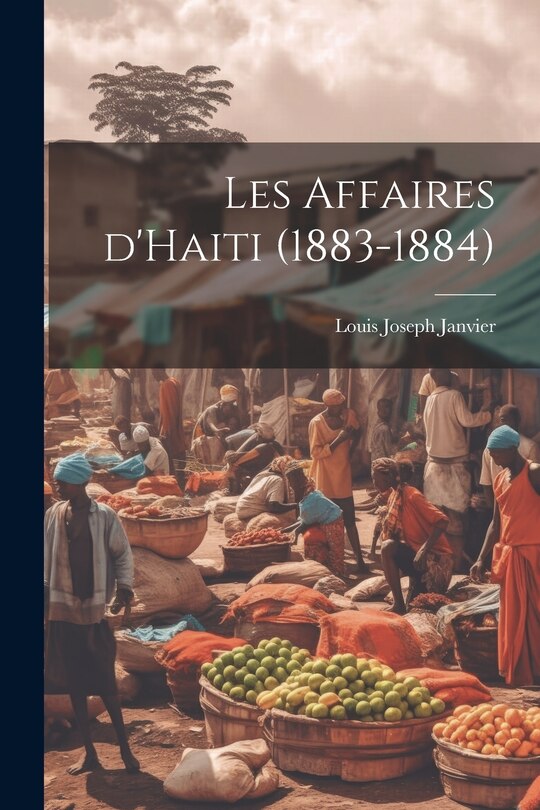Couverture_Les affaires d'Haiti (1883-1884)