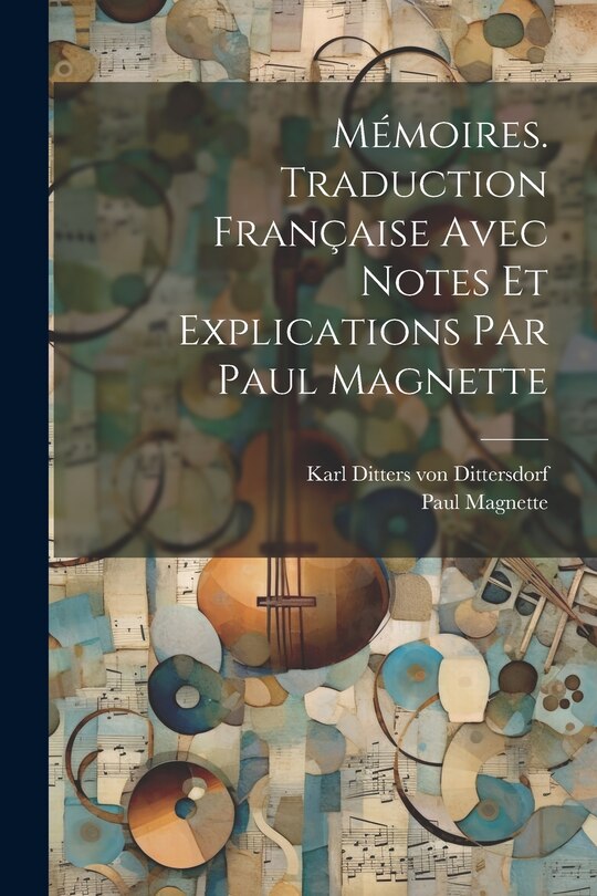 Front cover_Mémoires. Traduction française avec notes et explications par Paul Magnette