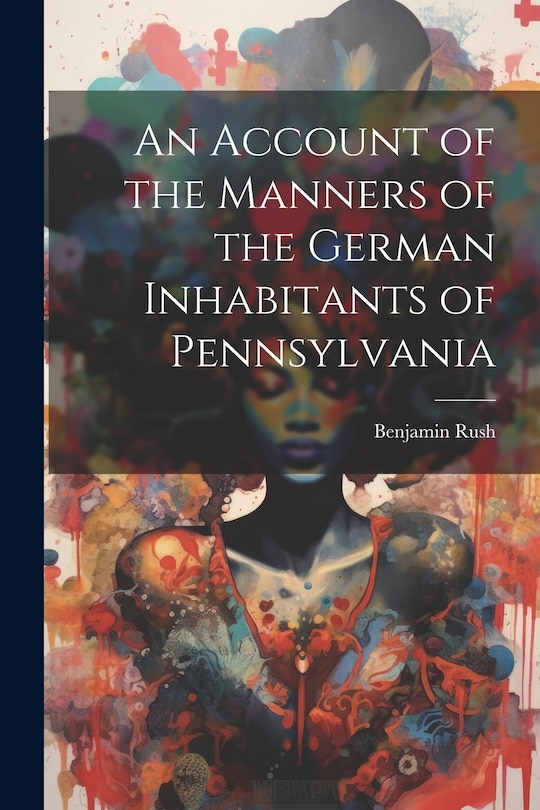 Front cover_An Account of the Manners of the German Inhabitants of Pennsylvania