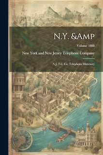 Front cover_N.Y. & N.J. Tel. Co. Telephone Directory; Volume 1888