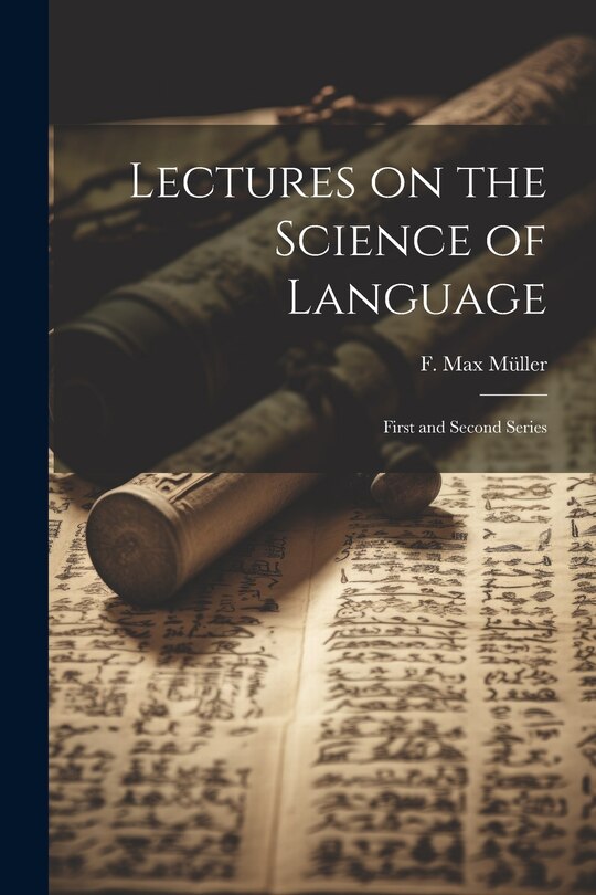 Front cover_Lectures on the Science of Language