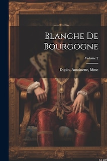 Front cover_Blanche de Bourgogne; Volume 2