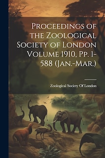 Front cover_Proceedings of the Zoological Society of London Volume 1910, pp. 1-588 (Jan.-Mar.)