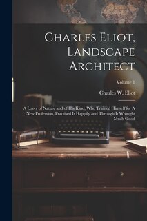 Couverture_Charles Eliot, Landscape Architect