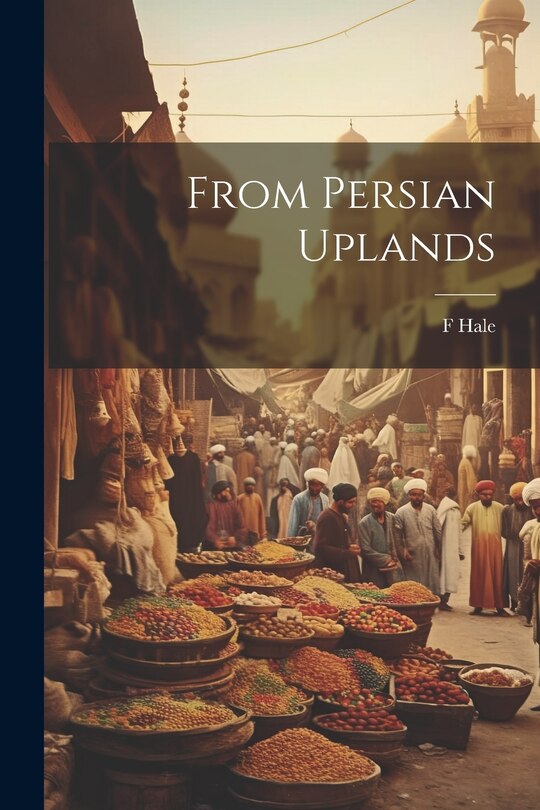 Front cover_From Persian Uplands