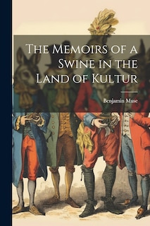 Couverture_The Memoirs of a Swine in the Land of Kultur