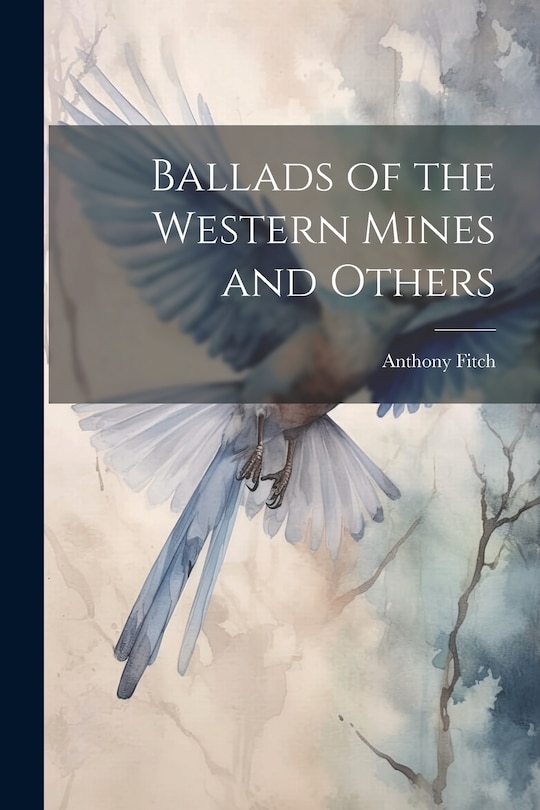 Front cover_Ballads of the Western Mines and Others
