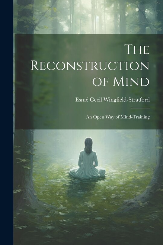 Couverture_The Reconstruction of Mind; an Open way of Mind-training
