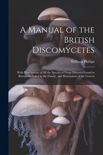 Front cover_A Manual of the British Discomycetes