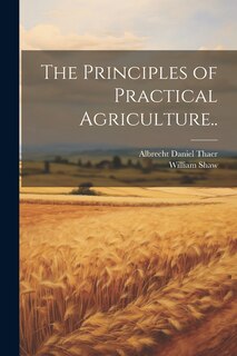 Couverture_The Principles of Practical Agriculture..