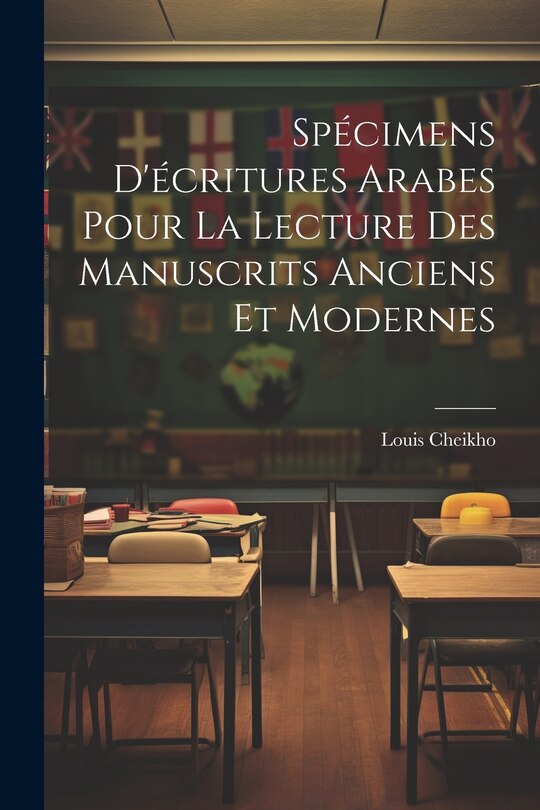 Front cover_Spécimens d'écritures arabes pour la lecture des manuscrits anciens et modernes