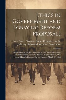 Couverture_Ethics in Government and Lobbying Reform Proposals