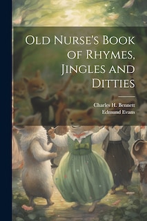 Couverture_Old Nurse's Book of Rhymes, Jingles and Ditties