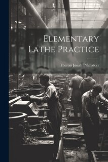 Couverture_Elementary Lathe Practice
