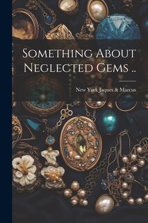Front cover_Something About Neglected Gems ..