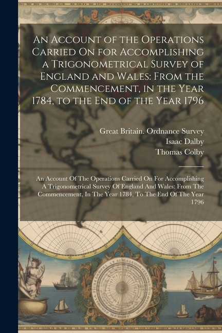 Front cover_An Account of the Operations Carried On for Accomplishing a Trigonometrical Survey of England and Wales