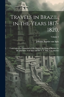 Front cover_Travels in Brazil, in the Years 1817-1820,