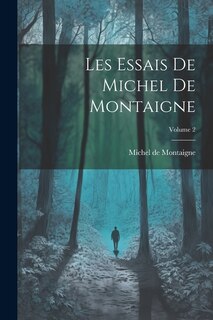 Front cover_Les Essais de Michel de Montaigne; Volume 2