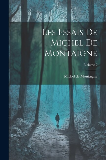 Front cover_Les Essais de Michel de Montaigne; Volume 2