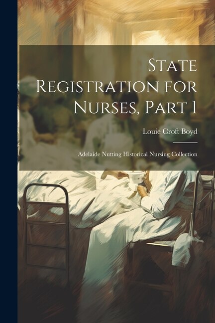 Front cover_State Registration for Nurses, Part 1