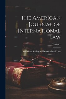 Front cover_The American Journal of International Law; Volume 7