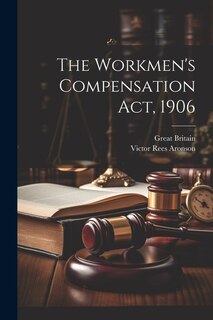 Front cover_The Workmen's Compensation Act, 1906