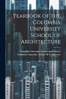 Couverture_Yearbook of the Columbia University School of Architecture