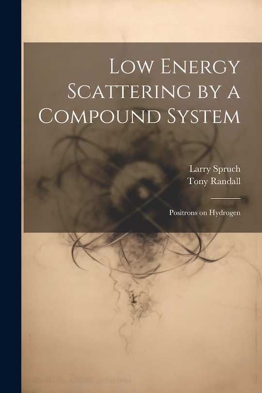Front cover_Low Energy Scattering by a Compound System