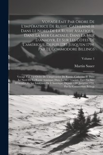 Front cover_Voyage Fait Par Ordre De L'impératrice De Russie, Catherine Ii