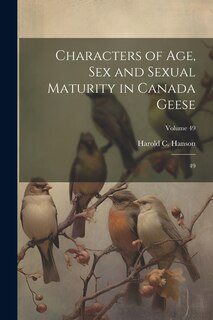 Front cover_Characters of age, sex and Sexual Maturity in Canada Geese