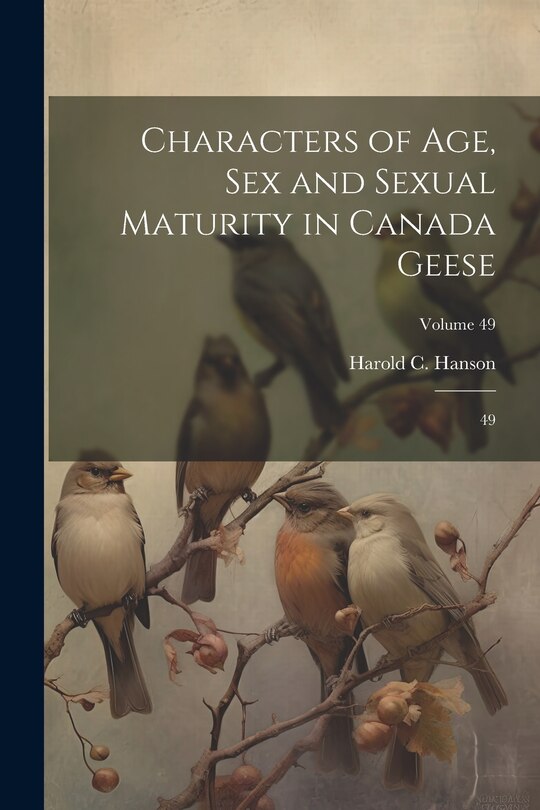 Front cover_Characters of age, sex and Sexual Maturity in Canada Geese
