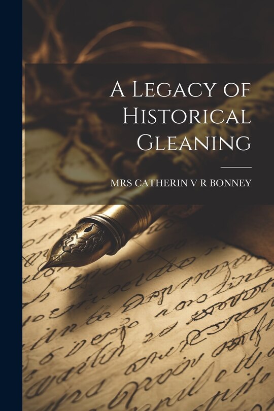 Front cover_A Legacy of Historical Gleaning