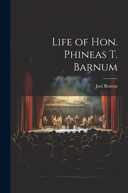 Front cover_Life of Hon. Phineas T. Barnum