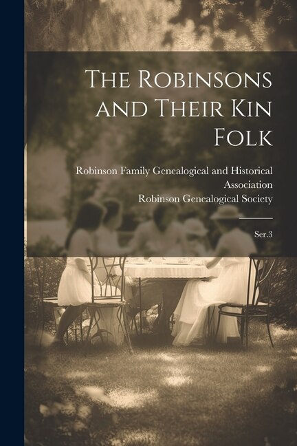 Front cover_The Robinsons and Their kin Folk