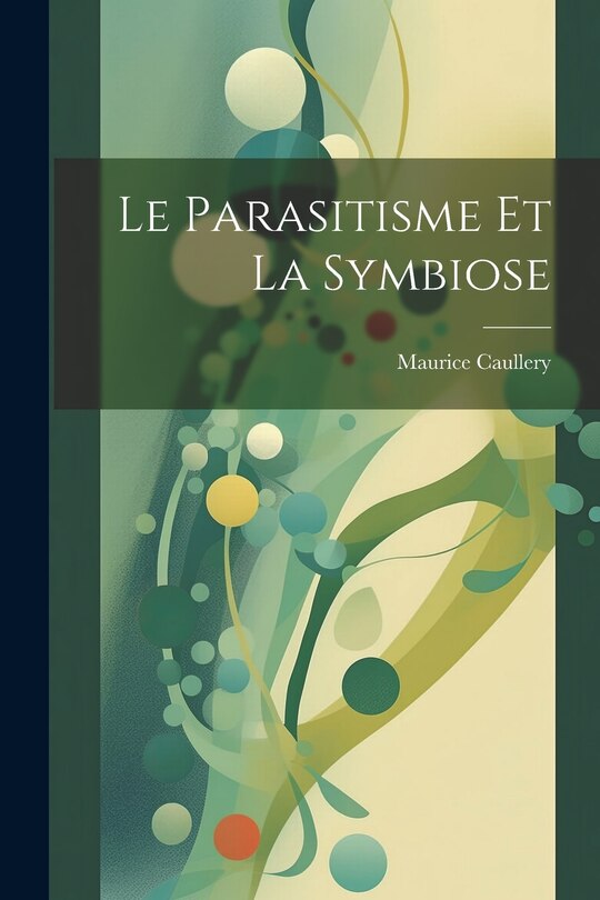 Couverture_Le parasitisme et la symbiose