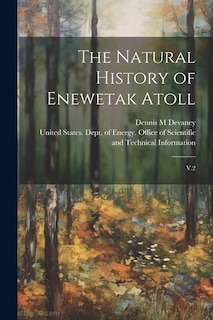 The Natural History of Enewetak Atoll: V.2