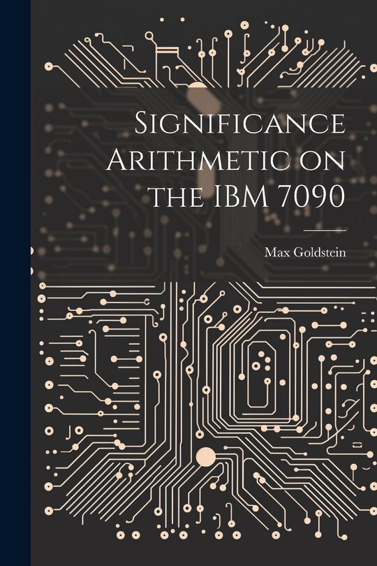 Front cover_Significance Arithmetic on the IBM 7090