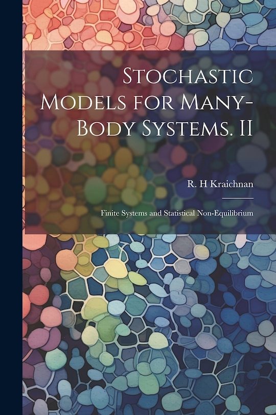 Couverture_Stochastic Models for Many-body Systems. II