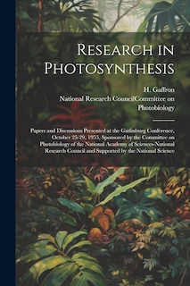 Couverture_Research in Photosynthesis; Papers and Discussions Presented at the Gatlinburg Conference, October 25-29, 1955, Sponsored by the Committee on Photobiology of the National Academy of Sciences-National Research Council and Supported by the National Science